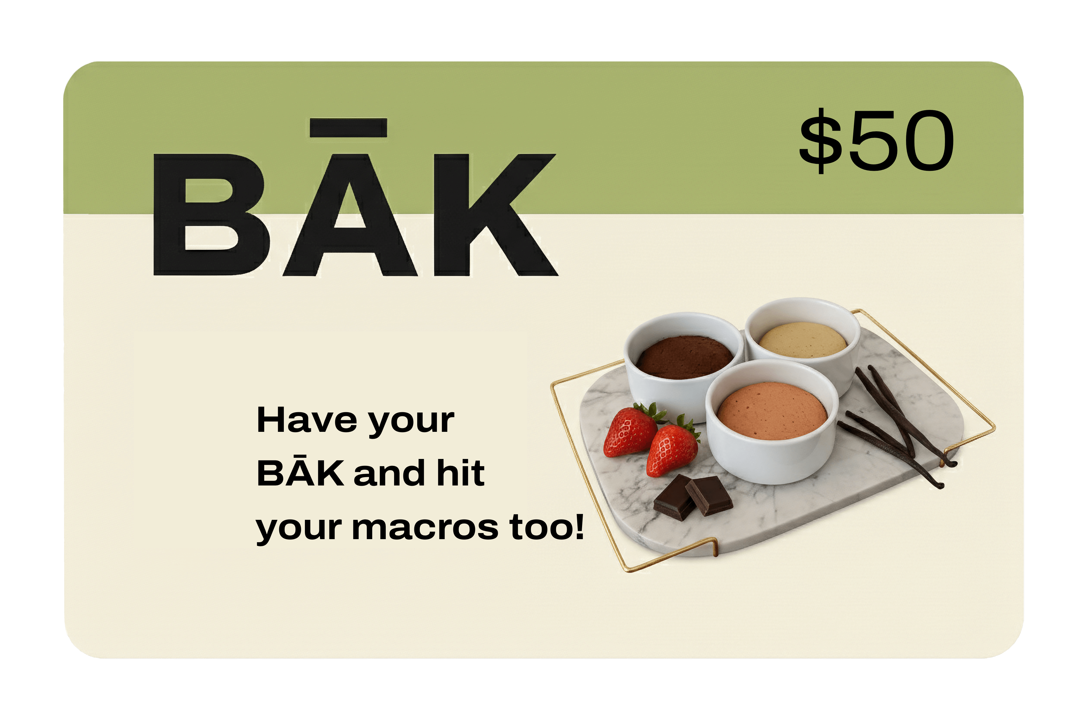 BĀK Gift Card, Protein Cake BĀK Gift Card for Healthy Desserts, MĀK their day with a BĀK gift card! Perfect for birthdays, holidays, or even to say Thank You!, Gift a BĀK gift card for protein cake, a macro-friendly dessert, or quick mug cake - perfect fo