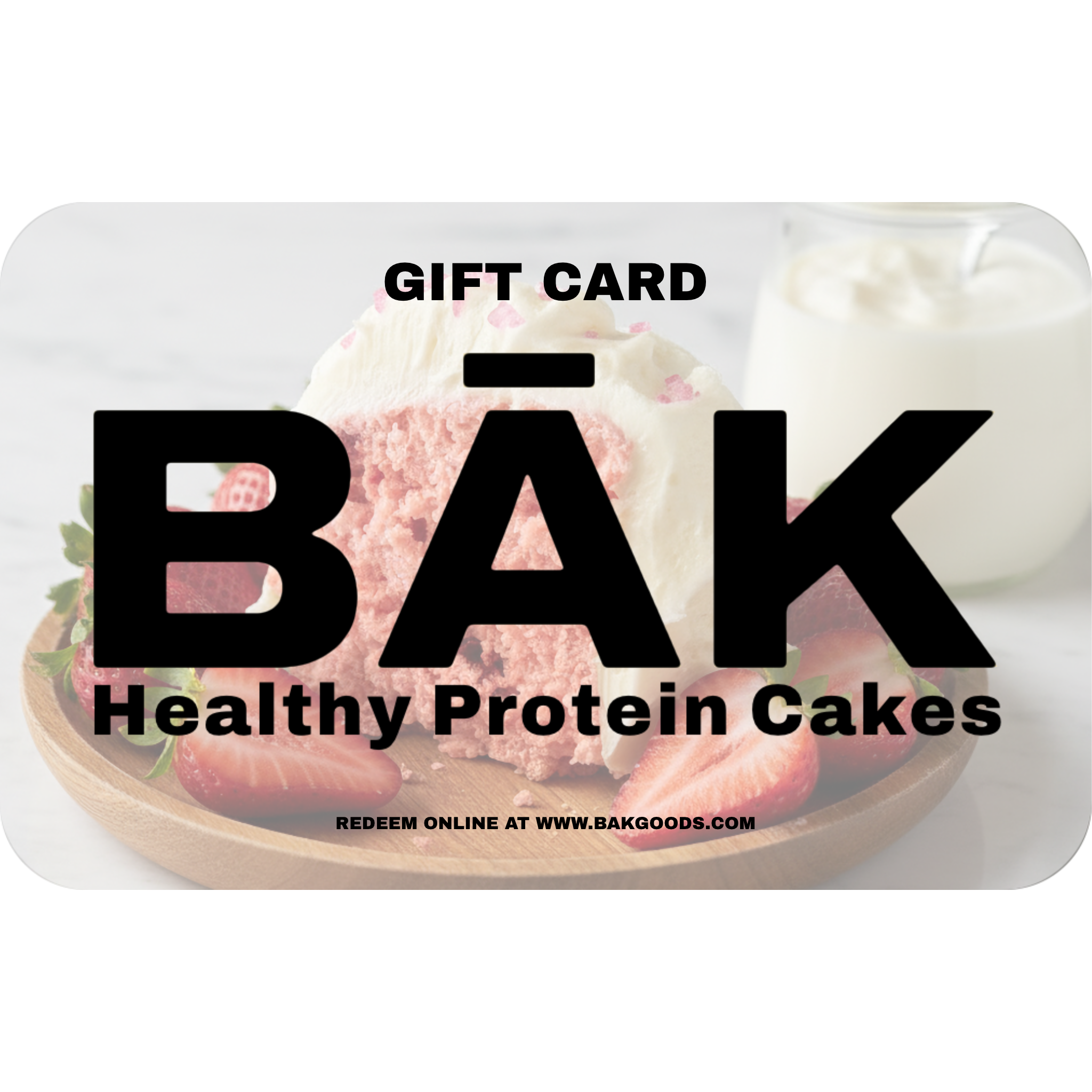 BĀK Protein Cake Gift Card